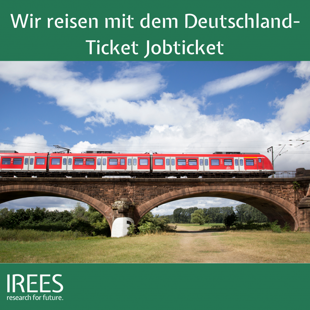 IREES reist mit dem Deutschland-Ticket Jobticket